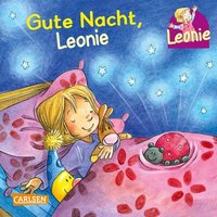 CARLSEN 9783551171399 Leonie: Gute Nacht, Leonie CARLSEN 9783551171399 Leonie: Gute Nacht, Leonie von Carlsen