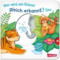 CARLSEN 9783551171672 Wer wird am Rüssel gleich erkannt? Der ... Elefant! - Großausgabe - ab 18 Monaten von Carlsen