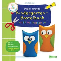 CARLSEN 9783551189516 Spiel & Spaß für KiTa-Kinder - Mein erstes Kindergarten-Bastelbuch: Alles mit Klorollen von Carlsen