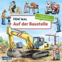 CARLSEN 9783551250575 Hör mal (Soundbuch): Auf der Baustelle von Carlsen