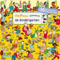CARLSEN 9783551251855 Hör mal (Soundbuch): Wimmelbuch: Im Kindergarten - ab 2,5 Jahren von Carlsen