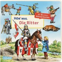 CARLSEN 9783551251886 Hör mal (Soundbuch): Die Ritter von Carlsen