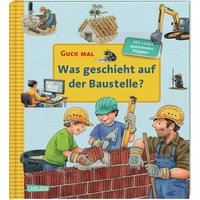 CARLSEN 9783551252784 Guck mal: Was geschieht auf der Baustelle? CARLSEN 9783551252784 Guck mal: Was geschieht auf der Baustelle? von Carlsen