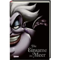 CARLSEN 9783551280343 Disney – Villains 3: Die Einsame im Meer CARLSEN 9783551280343 Disney – Villains 3: Die Einsame im Meer von Carlsen