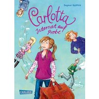 CARLSEN 9783551650917 Carlotta 1: Carlotta - Internat auf Probe CARLSEN 9783551650917 Carlotta 1: Carlotta - Internat auf Probe von Carlsen