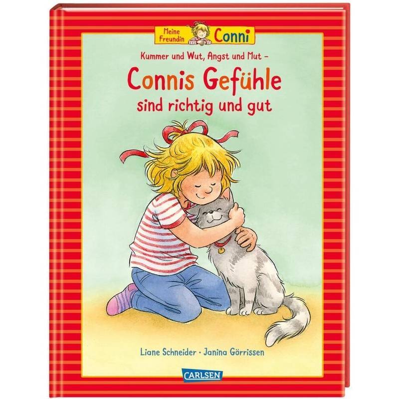 Conni-Bilderbuch-Sammelband: Meine Freundin Conni: Kummer und Wut, Angst und Mut - Connis Gefühle sind richtig und gut von Carlsen