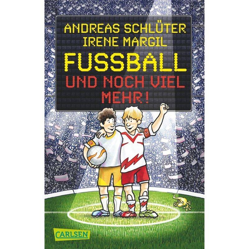 Fußball und noch viel mehr! / Fußball und ... Bd.2 von Carlsen