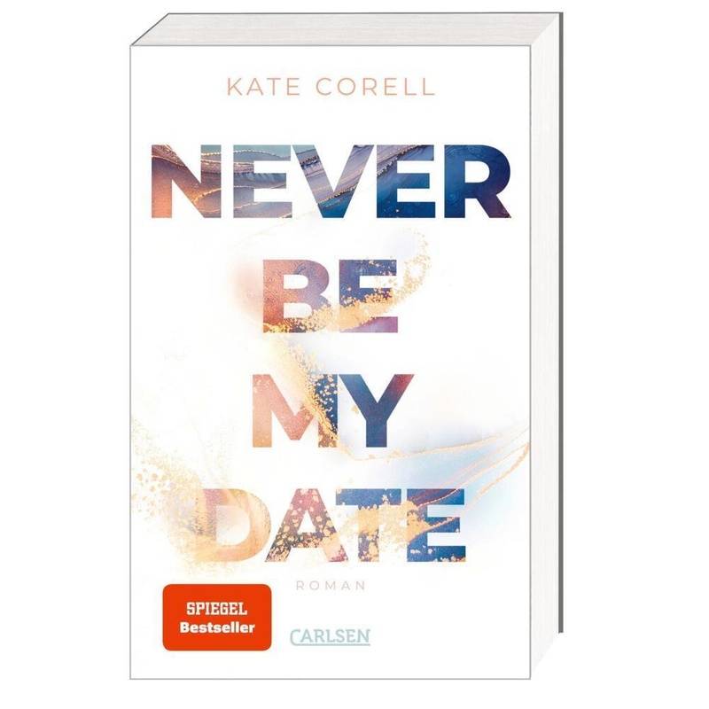 Never Be My Date / Never Be Bd.1 von Carlsen