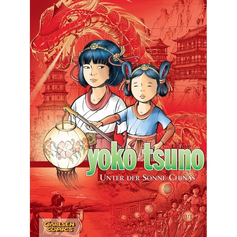 Unter der Sonne Chinas / Yoko Tsuno Sammelbände Bd.5 von Carlsen
