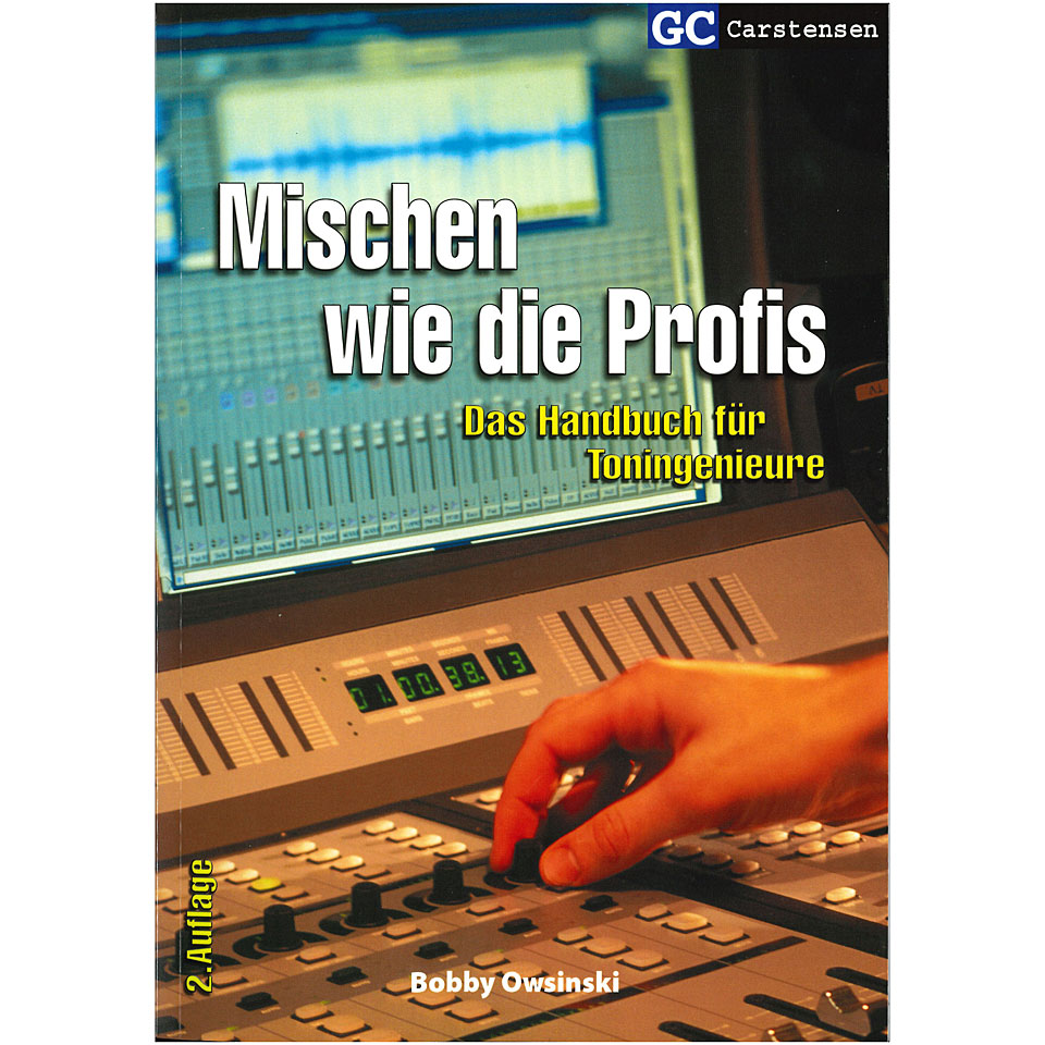 Carstensen Mischen wie die Profis Technisches Buch Carstensen Mischen wie die Profis Technisches Buch von Carstensen