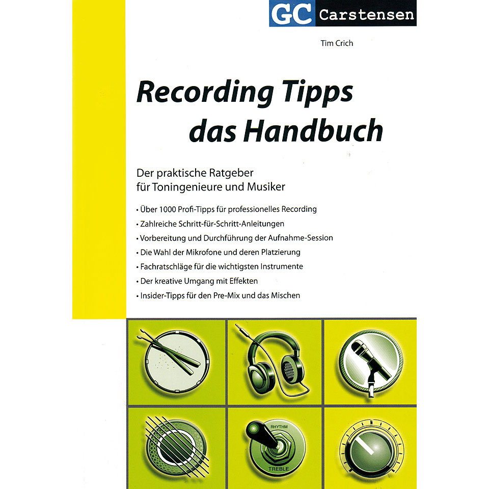 Carstensen Recording Tipps - das Handbuch Technisches Buch Carstensen Recording Tipps - das Handbuch Technisches Buch von Carstensen