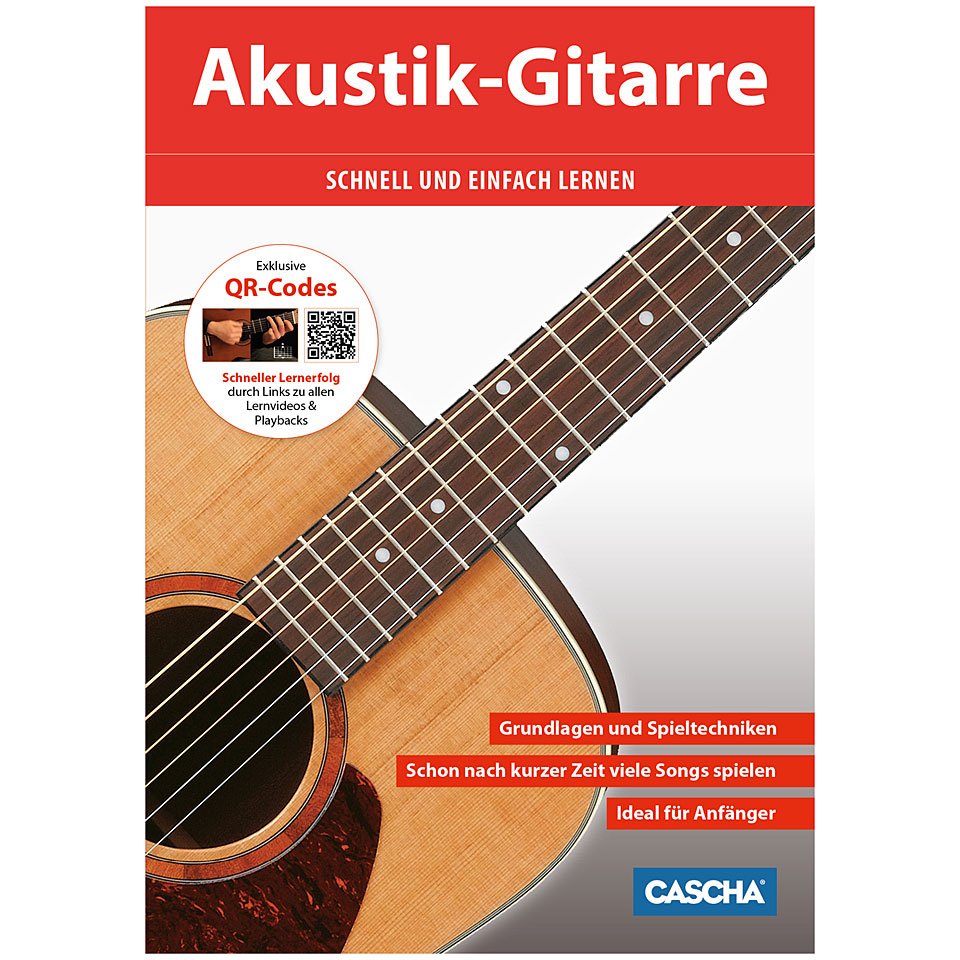 Cascha Akustik-Gitarre - Schnell und einfach lernen Lehrbuch Cascha Akustik-Gitarre - Schnell und einfach lernen Lehrbuch von Cascha