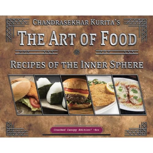 Catalyst Game Labs BattleTech | Book | The Art of Food Recipes of The Inner Sphere Ages 14+ | Spiel auf Englisch von Catalyst Game Labs