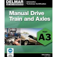 ASE Test Preparation- A3 Manual Drive Trains and Axles von Cengage Learning