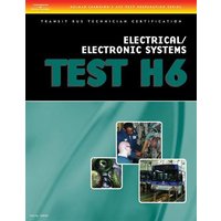 ASE Transit Bus Technician Certification H6: Electrical/Electronic Systems von Cengage Learning