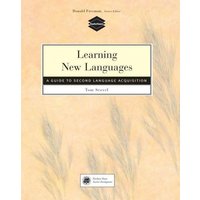 Learning New Languages: A Guide to Second Language Acquisition von Cengage Learning