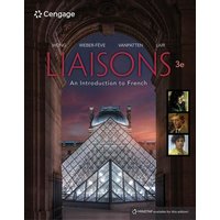 Liaisons, Student Edition: An Introduction to French von Cengage Learning