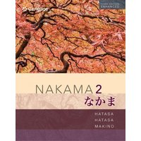Nakama 2 Enhanced, Student Edition: Intermediate Japanese: Communication, Culture, Context von Cengage Learning