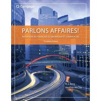 Parlons Affaires!: Initiation Au Français Economique Et Commercial von Cengage Learning