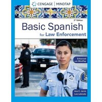 Spanish for Law Enforcement Enhanced Edition: The Basic Spanish Series von Cengage Learning