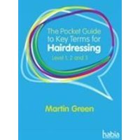 The Pocket Guide to Key Terms for Hairdressing von Cengage Learning