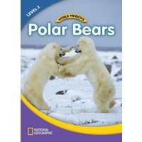 World Windows 2 (Science): Polar Bears: Content Literacy, Nonfiction Reading, Language & Literacy von Cengage Learning