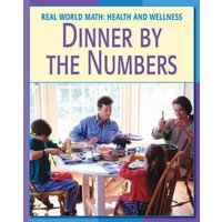 Dinner by the Numbers von Cherry Lake Publishing