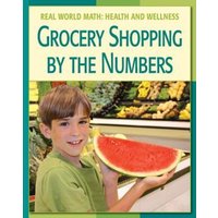 Grocery Shopping by the Numbers von Cherry Lake Publishing