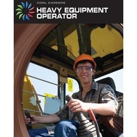 Heavy Equipment Operator von Cherry Lake Publishing
