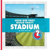 How Did They Build That? Stadium von Cherry Lake Publishing
