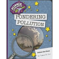 Pondering Pollution von Cherry Lake Publishing