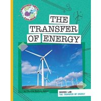 Science Lab: The Transfer of Energy von Cherry Lake Publishing