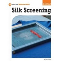 Silk Screening von Cherry Lake Publishing