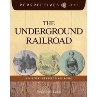 The Underground Railroad von Cherry Lake Publishing