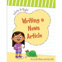 Writing a News Article von Cherry Lake Publishing