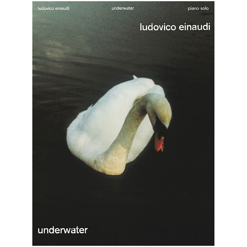 Chester Music Ludovico Einaudi - Underwater Songbook Chester Music Ludovico Einaudi - Underwater Songbook von Chester Music