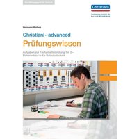 Christiani-advanced Prüfungswissen Christiani-basics Prüfungswissen - Elektroniker/-in für Betriebstechnik Teil 2 von Christiani, Paul