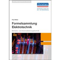 Formelsammlung Elektrotechnik von Christiani, Paul