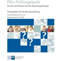 PAL Prüfungsbuch Lacklaborant/-in (VO 2009) von Christiani, Paul