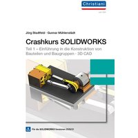 Crashkurs Solidworks mit Dvd-Rom von Christiani, Paul