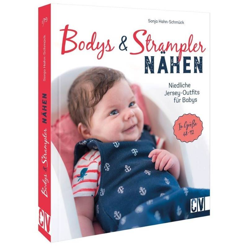 Bodys und Strampler für Babys nähen von Christophorus-Verlag