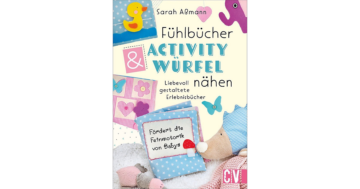 Buch - Fühlbücher & Activity-Würfel nähen Buch - Fühlbücher & Activity-Würfel nähen von Christophorus Verlag