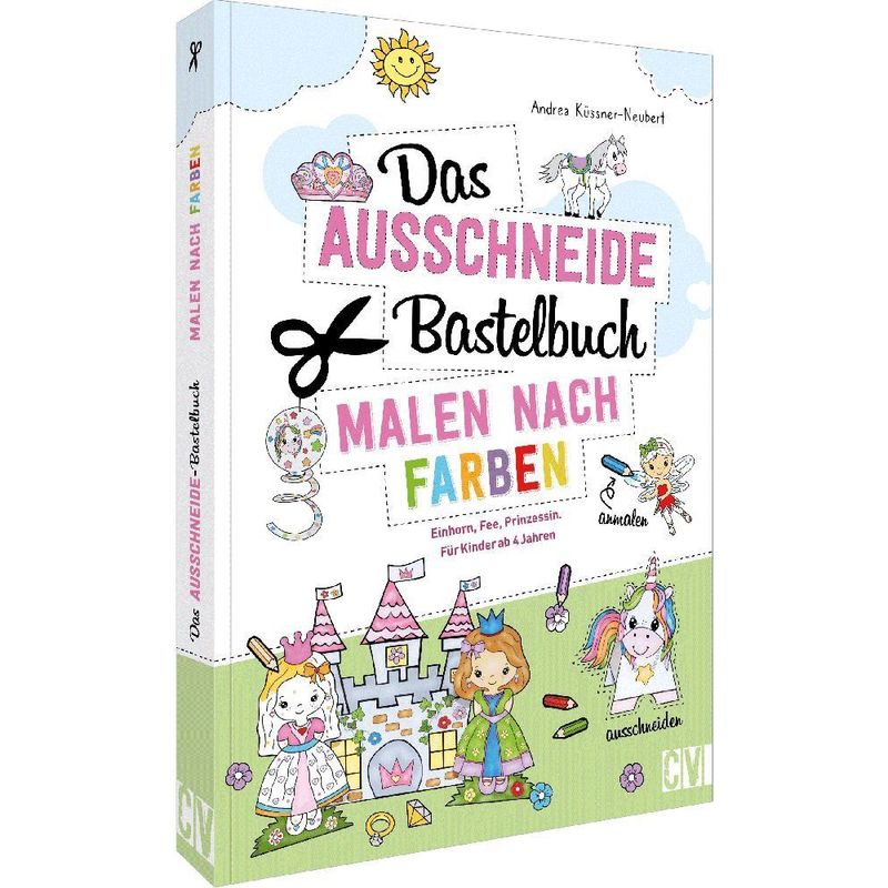 Das Ausschneide-Bastelbuch Malen nach Farben von Christophorus-Verlag