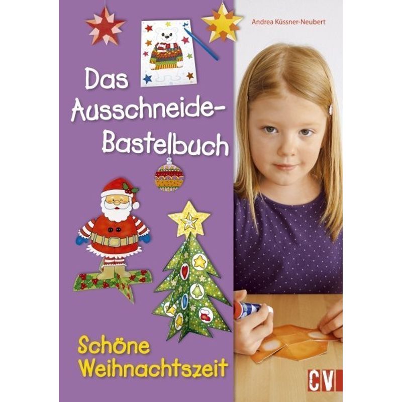 Das Ausschneide-Bastelbuch Schöne Weihnachtszeit von Christophorus