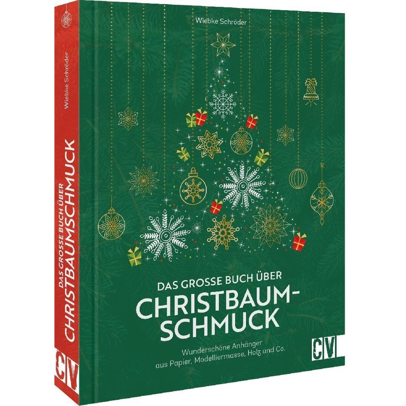 Das große Buch über Christbaumschmuck von Christophorus-Verlag
