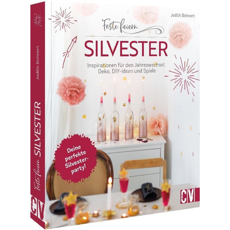Feste feiern - Silvester von Christophorus-Verlag