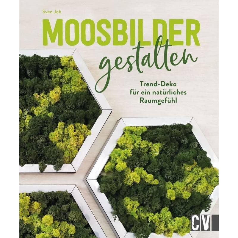 Moosbilder gestalten von Christophorus-Verlag
