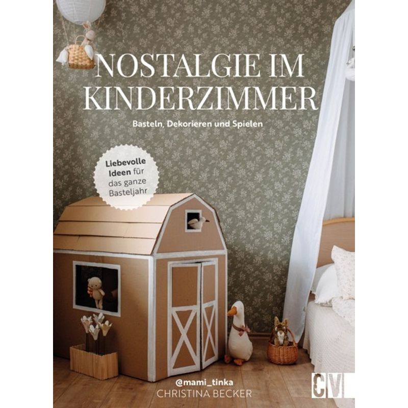 Nostalgie im Kinderzimmer von Christophorus-Verlag