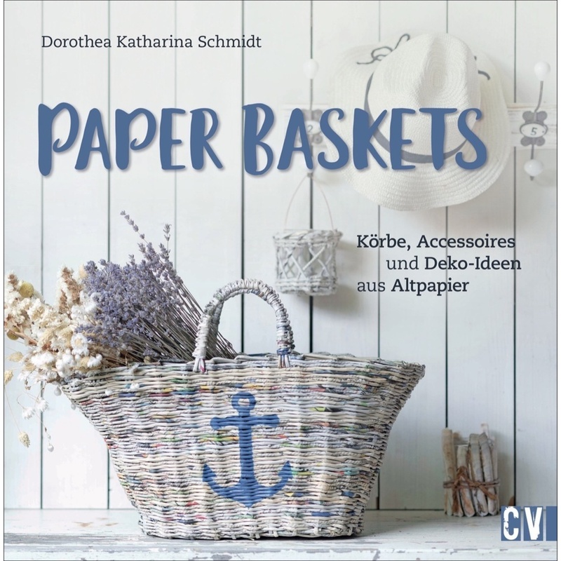 Paper Baskets von Christophorus-Verlag