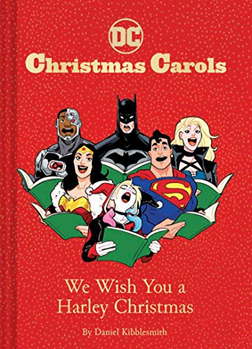 DC Christmas Carols: We Wish You a Harley Christmas: DC Holiday Carols DC Christmas Carols: We Wish You a Harley Christmas: DC Holiday Carols von Chronicle Books